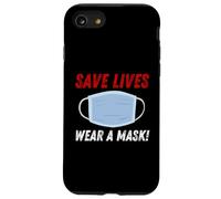 Save Lives Wear a Mask Coque pour iPhone SE (2020) / 7/8