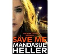 Save Me Mandasue Heller, (Auteur)