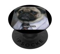 « Save Me » Triste Chien Carlin drôle avec Job Blurry Meme PopSockets PopGrip Adhésif