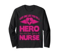 Save One Life You're A Hero Save 100 Lives You're A Nurse Manche Longue