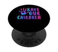 Save Our Children Shirt - End Human Trafficking Shirts PopSockets PopGrip Adhésif