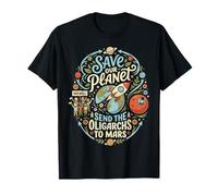 Save Our Planet Envoyez des oligarques sur Mars Funny T-Shirt