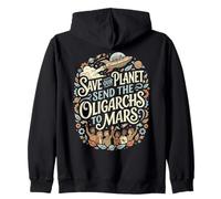 Save Our Planet Send Oligarques to Mars Funny Sweat à Capuche