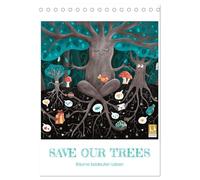 SAVE OUR TREES - Bäume bedeuten Leben (Tischkalender 2026 DIN A5 hoch), CALVENDO Monatskalender: Liebevoll gezeichnete pflanzliche Lebewesen für die Freunde der Wälder, Pflanzen und Blumen