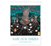 SAVE OUR TREES - Bäume bedeuten Leben (Wandkalender 2026 DIN A4 hoch), CALVENDO Monatskalender: Liebevoll gezeichnete pflanzliche Lebewesen für die Freunde der Wälder, Pflanzen und Blumen