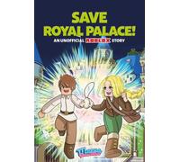 Save Royal Palace! An Unofficial Roblox Story - Maeva Games Video - Andrews McMeel Publishing - ebook (ePub) - Livre