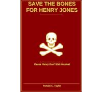 Save the Bones for Henry Jones: Cause Henry Don't Eat No Meat