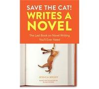 Save the Cat Writes a Novel by Jessica Brody Paperback Book Inconnu (Auteur)