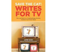 Save The Cat!(R) Writes For Tv