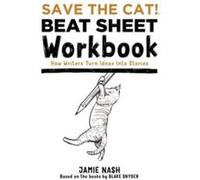 Save the Catr Beat Sheet Workbook by Jamie Nash Jamie Nash (Auteur)