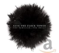 Save the Clock Tower - Familiar // The Decay