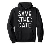 Save The Date Assorti Mariage Engagement Party Sweat à Capuche