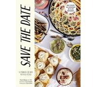 Save the date : le manuel de nos petites fêtes