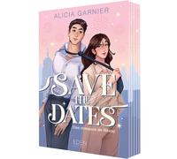 Save the dates - Alicia Garnier - Eden Eds - broché - Roman