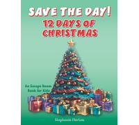 Save the Day 12 Days of Christmas: An Escape Room Book for kids