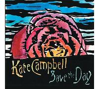 Save the Day by Kate Campbell (2008-10-14)