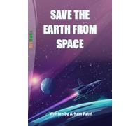 SAVE THE EARTH FROM SPACE