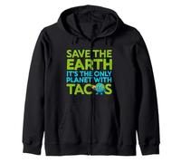 Save The Earth Only Planet with Tacos Funny Citation Earth Day Sweat à Capuche