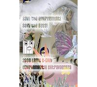 Save The Environment! Save The Bees!