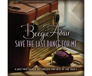 Save The Last Dance For Me by Beegie Adair (2012-01-24)