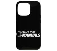 Save The Manuals Stick Shift Car Lover Manuel Conducteur de Voiture Coque pour iPhone 13 Pro