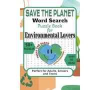 Save The Planet Word Search Puzzle Book: Puzzle Book for Environmental Lovers | Word Search Puzzles with Easy to Read Print about Planet Protection, ... | Gift for Vacations, Holidays and Zen Time