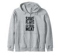 Save The Plants Eat More Meat Humour Foodie Saying Sweat à Capuche