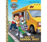 Save the School Bus PAW Patrol by Mickie Matheis & Illustrated by Fabrizio Petrossi Mickie Matheis Illustrated by Fabrizio Petrossi (Auteur)