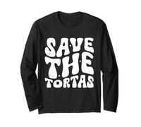 Save The Tortas, drôle Citation Groovy Manche Longue