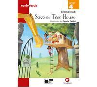 Save The Tree House (Pre-level A1/level 4) Avec ressources numériques et audio en ligne - Cristina Ivaldi - Cideb Black Cat - broché - Méthode de langue