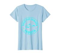 Save The Vaquitas - Superbe Design Mignon marsouin - Terre Marine T-Shirt, Femme, Bleu Céleste, M