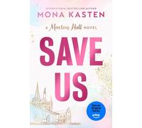 Save Us: The heart-stopping third instalment in the Maxton Hall romance - the series behind the Amazon Prime phenomenon