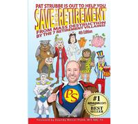 Save Your Retirement From Mass Destruction By The 7 Retirement Villains!