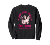 Save Your Tears For Your Pasta Water - Citation amusante et graphique Sweatshirt