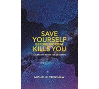 Save Yourself Before Normal Kills You