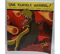 Save Yourself, Mammal!: An Saturday Morning Breakfast Cereal Collection