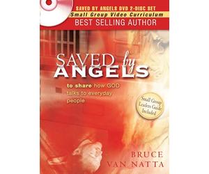 Saved by Angels: To Share How God Talks to Everyday People [Leaders Guide]