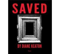 Saved by Diane Keaton Diane Keaton (Auteur)