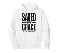 Saved by Grace Ephesians 2:8 Verse biblique chrétienne Sweat à Capuche