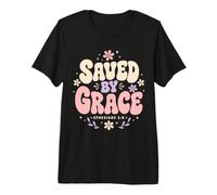 Saved by Grace Ephesians 2:8 Verse biblique chrétienne T-Shirt Haut de Gamme