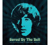 Saved By The Bell : The Collected Works Of Robin Gibb 1969-1970