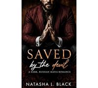 Saved by the Devil: A Dark, Russian Mafia Romance