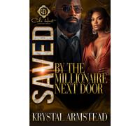 Saved By The Millionaire Next Door: An African American Romance: 1