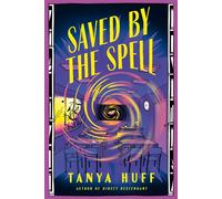 Saved by the Spell - Tanya Huff - DAW - ebook (ePub) - Livre