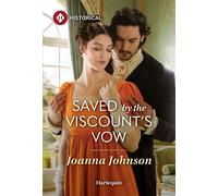 Saved by the Viscount's Vow - Joanna Johnson - Harlequin Historical - ebook (ePub) - Livre