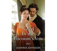 Saved By The Viscount's Vow - Joanna Johnson - Mills & Boon - ebook (ePub) - Livre