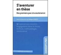 S'aventurer en thèse Des premiers pas à la soutenance - Philippe Robert - In Press Eds - broché - Essai