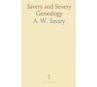 Savery and Severy Genealogy: Supplement to the Genealogical Record (1893): Families Omitted, Notes and Corrections