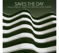 Saves the Day - Ups and Downs:Early Recordings & B-Sides