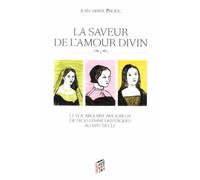Saveur de l amour divin la Le vocabulaire amoureux de trois femmes mystiques - J MARIE KROUG - Saint-Augustin - broché - Essai